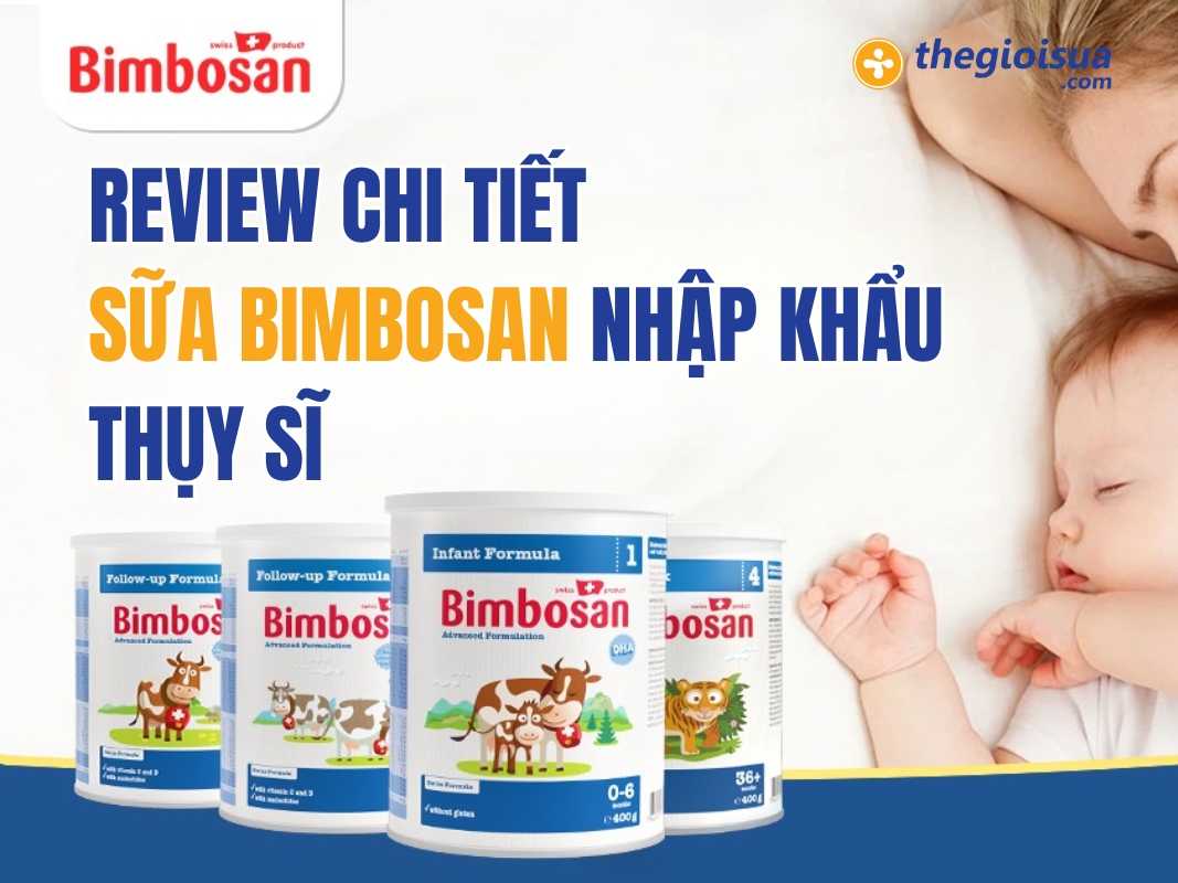 Review Sữa Bimbosan Chi Tiết: Xuất Xứ, Công Dụng, Giá Bán