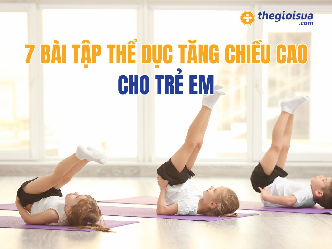 7 Bài Tập Thể Dục Tăng Chiều Cao Cho Trẻ Em