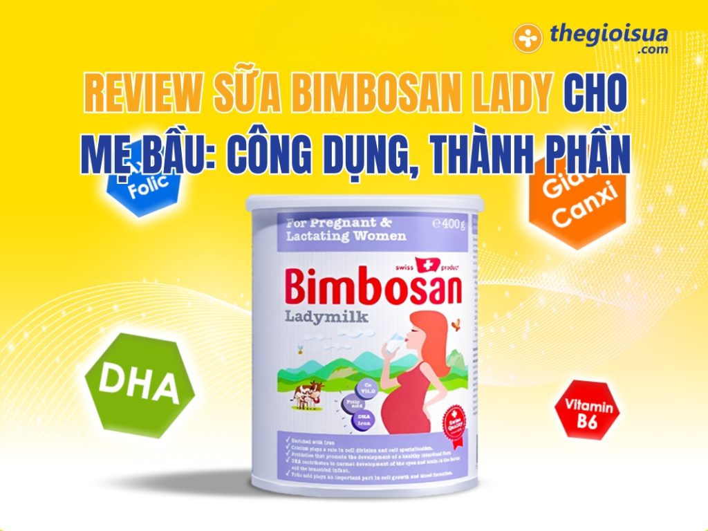 Review Sữa Bimbosan Lady Cho Mẹ Bầu: Công Dụng, Thành Phần