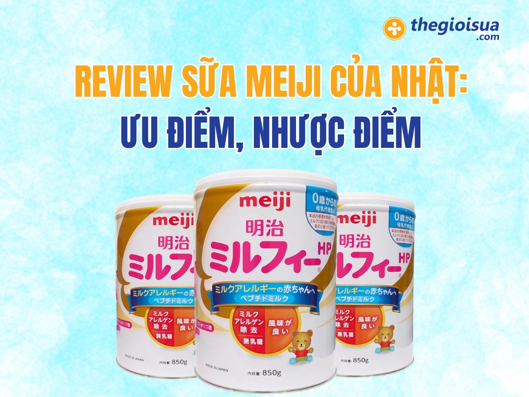 Review Sữa Meiji Của Nhật: Ưu Điểm, Nhược Điểm