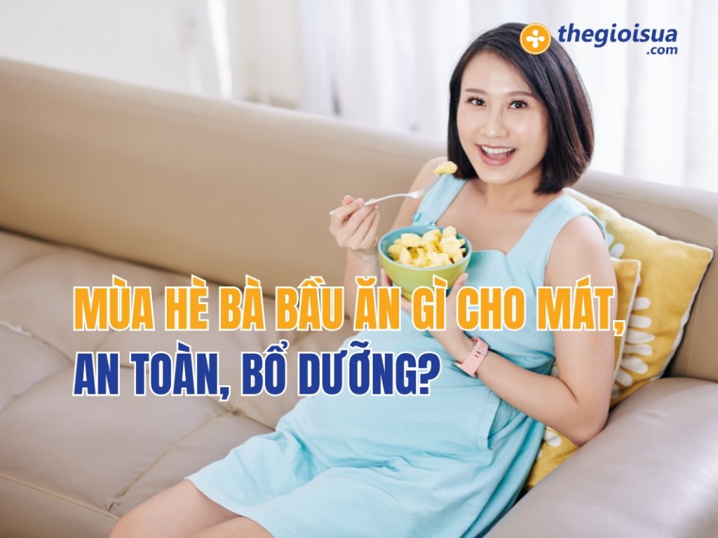 Mùa Hè Bà Bầu Ăn Gì Cho Mát, An Toàn, Bổ Dưỡng?