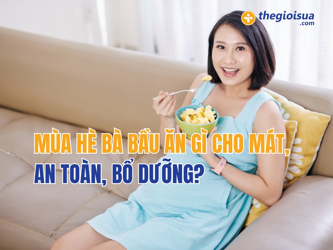 Mùa Hè Bà Bầu Ăn Gì Cho Mát, An Toàn, Bổ Dưỡng?